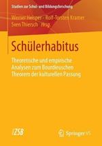 Schülerhabitus: Theoretische und empirische Analysen zum Bourdieuschen Theorem der kulturellen Passung