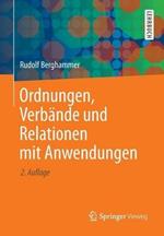 Ordnungen, Verbände und Relationen mit Anwendungen
