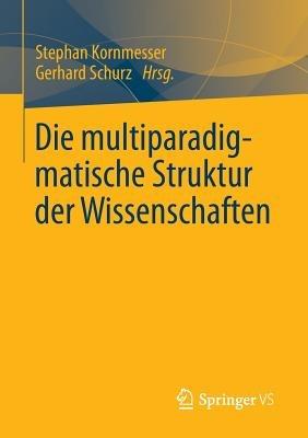 Die multiparadigmatische Struktur der Wissenschaften - cover