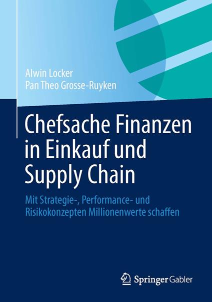 Chefsache Finanzen in Einkauf und Supply Chain