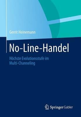 No-Line-Handel: Höchste Evolutionsstufe im Multi-Channeling - Gerrit Heinemann - cover