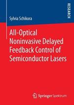All-Optical Noninvasive Delayed Feedback Control of Semiconductor Lasers