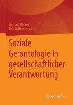 Soziale Gerontologie in gesellschaftlicher Verantwortung
