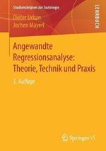 Angewandte Regressionsanalyse: Theorie, Technik und Praxis