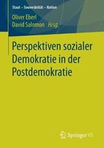 Perspektiven sozialer Demokratie in der Postdemokratie