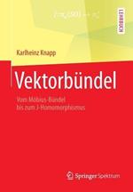 Vektorbündel: Vom Möbius-Bündel bis zum J-Homomorphismus