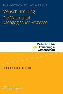 Mensch und Ding: Die Materialität pädagogischer Prozesse - cover