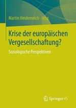 Krise der europäischen Vergesellschaftung?: Soziologische Perspektiven