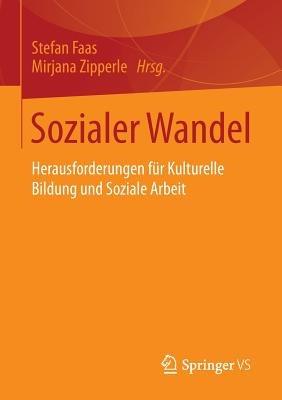 Sozialer Wandel: Herausforderungen für Kulturelle Bildung und Soziale Arbeit - cover