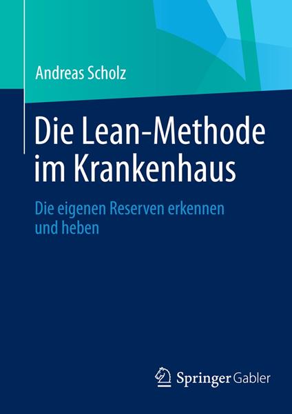 Die Lean-Methode im Krankenhaus