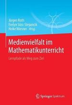 Medienvielfalt im Mathematikunterricht: Lernpfade als Weg zum Ziel