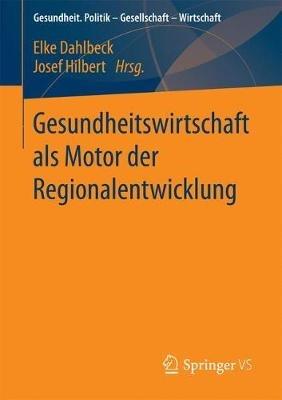 Gesundheitswirtschaft als Motor der Regionalentwicklung - cover