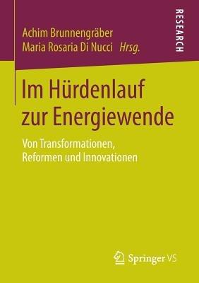 Im Hürdenlauf zur Energiewende: Von Transformationen, Reformen und Innovationen - cover