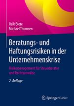 Beratungs- und Haftungsrisiken in der Unternehmenskrise