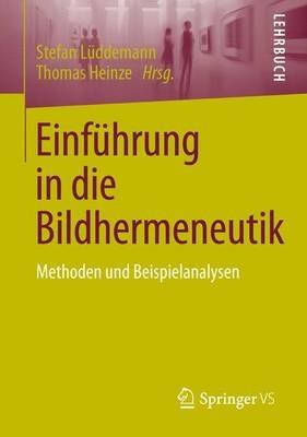 Einführung in die Bildhermeneutik: Methoden und Beispielanalysen - cover