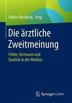 Die ärztliche Zweitmeinung: Fehler, Vertrauen und Qualität in der Medizin
