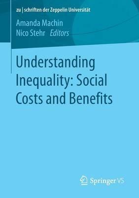 Understanding Inequality: Social Costs and Benefits - cover