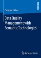 Data Quality Management with Semantic Technologies