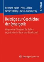 Beiträge zur Geschichte der Synergetik: Allgemeine Prinzipien der Selbstorganisation in Natur und Gesellschaft