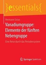 Vanadiumgruppe: Elemente der fünften Nebengruppe: Eine Reise durch das Periodensystem