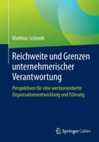 Reichweite und Grenzen unternehmerischer Verantwortung: Perspektiven für eine werteorientierte Organisationsentwicklung und Führung - Matthias Schmidt - cover