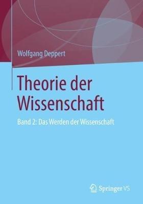 Theorie der Wissenschaft: Band 2: Das Werden der Wissenschaft - Wolfgang Deppert - cover