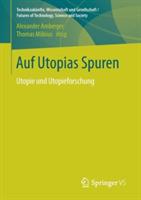 Auf Utopias Spuren: Utopie und Utopieforschung. Festschrift für Richard Saage zum 75. Geburtstag - cover