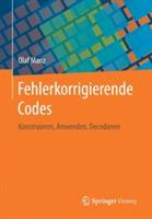 Fehlerkorrigierende Codes: Konstruieren, Anwenden, Decodieren - Olaf Manz - cover