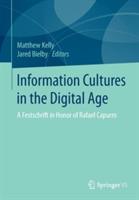 Information Cultures in the Digital Age: A Festschrift in Honor of Rafael Capurro - cover