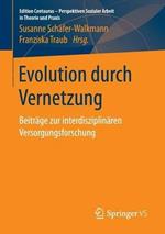 Evolution durch Vernetzung: Beiträge zur interdisziplinären Versorgungsforschung