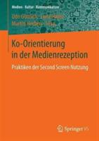 Ko-Orientierung in der Medienrezeption: Praktiken der Second Screen-Nutzung - cover