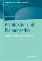 Architektur- und Planungsethik: Zugänge, Perspektiven, Standpunkte - cover