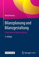 Bilanzplanung und Bilanzgestaltung: Fallorientierte Bilanzerstellung