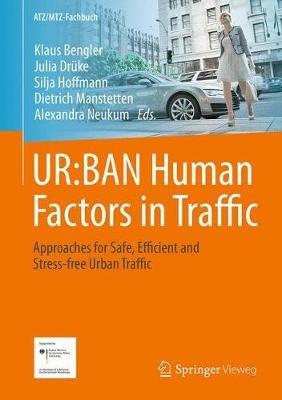 UR:BAN Human Factors in Traffic: Approaches for Safe, Efficient and Stress-free Urban Traffic - cover