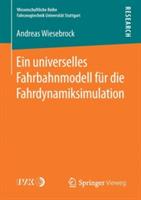 Ein universelles Fahrbahnmodell für die Fahrdynamiksimulation - Andreas Wiesebrock - cover