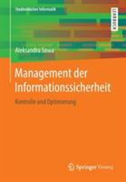 Management der Informationssicherheit: Kontrolle und Optimierung