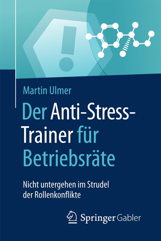 Der Anti-Stress-Trainer für Betriebsräte