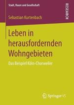 Leben in herausfordernden Wohngebieten: Das Beispiel Köln-Chorweiler