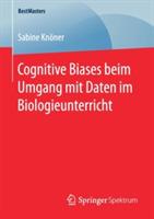 Cognitive Biases beim Umgang mit Daten im Biologieunterricht - Sabine Knöner - cover