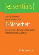 IT-Sicherheit: Digitalisierung der Geschäftsprozesse und Informationssicherheit