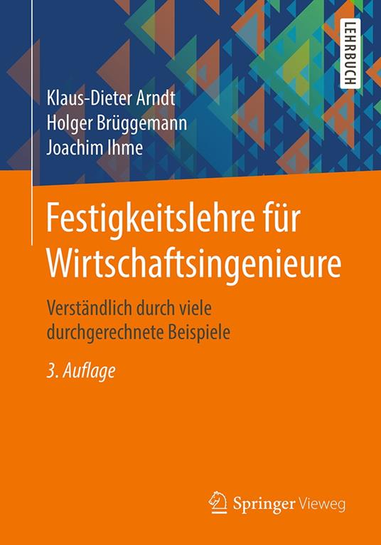 Festigkeitslehre für Wirtschaftsingenieure