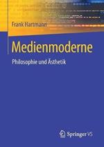 Medienmoderne: Philosophie und Ästhetik