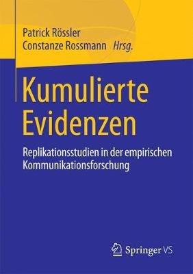 Kumulierte Evidenzen: Replikationsstudien in der empirischen Kommunikationsforschung - cover