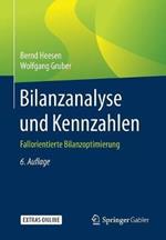 Bilanzanalyse und Kennzahlen: Fallorientierte Bilanzoptimierung