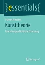 Kunsttheorie: Eine ideengeschichtliche Erkundung