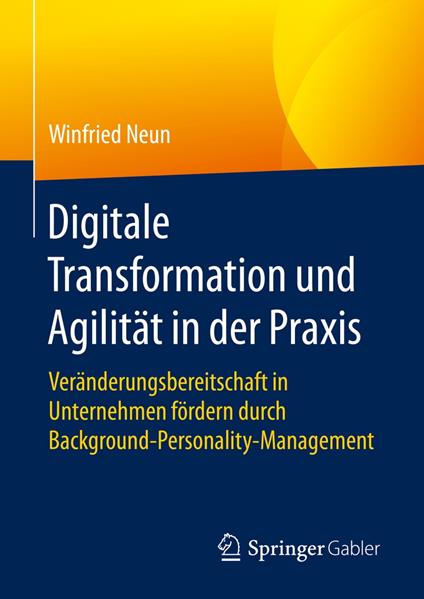 Digitale Transformation und Agilität in der Praxis