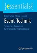 Event-Technik: Technisches Basiswissen für erfolgreiche Veranstaltungen