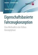 Eigenschaftsbasierte Fahrzeugkonzeption: Eine Methodik in der frühen Konzeptphase