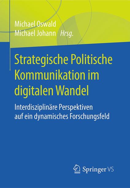 Strategische Politische Kommunikation im digitalen Wandel