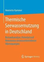 Thermische Seewassernutzung in Deutschland: Bestandsanalyse, Potential und Hemmnisse seewasserbetriebener Wärmepumpen